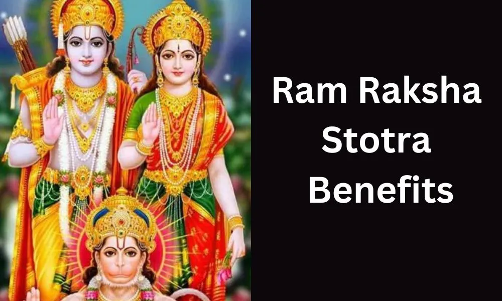 Ram Raksha Stotra Benefits