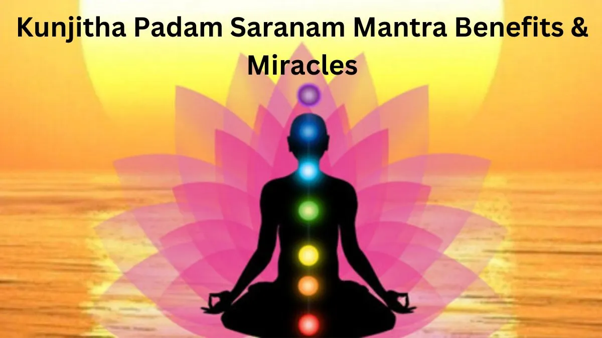 Kunjitha Padam Saranam Mantra Benefits