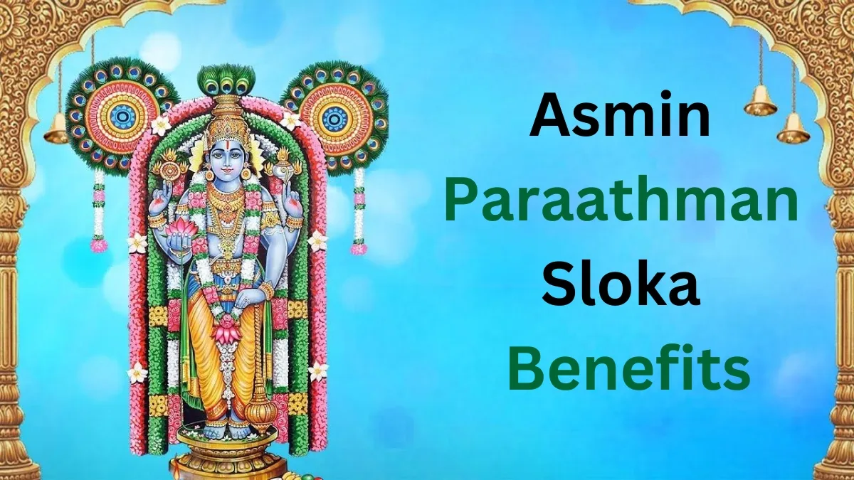 Asmin Paraathman Sloka Benefits