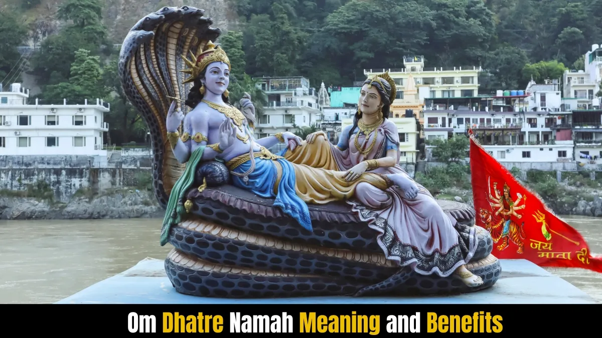 Om Dhatre Namah Meaning